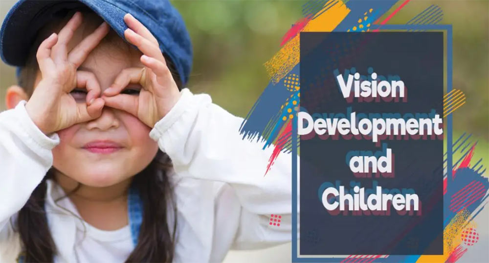 Vision Development and Children